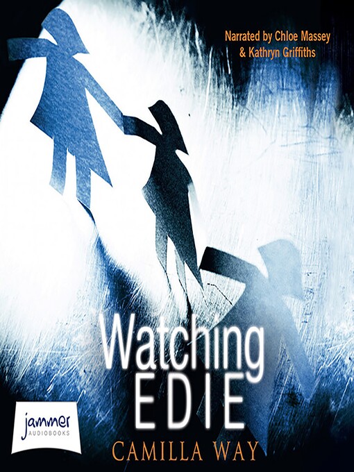 Title details for Watching Edie by Camilla Way - Wait list